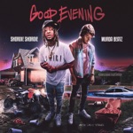 Good Evening by Shordie Shordie & Murda Beatz