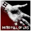 Hero Full of Lies (feat. Aaron Sutcliffe) - Single album lyrics, reviews, download