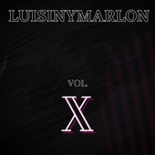 LUISINYMARLON, Vol. X - EP artwork