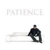 Patience (Bonus Track Version) album lyrics, reviews, download