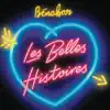 Stream & download Les belles histoires (Radio edit) - Single