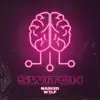 Switch - Single album lyrics, reviews, download
