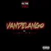 Vandelango (feat. Kazedoux, Ewing Sima, Tres & Zapaterro) - Single album lyrics, reviews, download