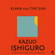 Kazuo Ishiguro - Klara and the Sun