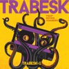 Trabesk - I