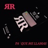 Pa' Que Me Llamas - Single