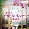 Das Orchideenhaus - Lucinda Riley