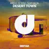 Desert Town (feat. Neja) - Single album lyrics, reviews, download