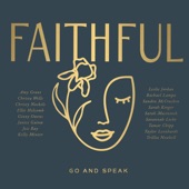 FAITHFUL: Go and Speak artwork