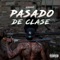 Pasado de clase - Chuso lyrics