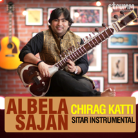 Chirag Katti - Albela Sajan (Instrumental) - Single artwork