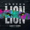 Stream & download Unseen: The Lion - EP