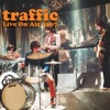 Dear Mr. Fantasy by Traffic iTunes Track 13