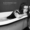 Alexandra Kay - I Kinda Don't  artwork