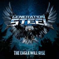 GENERATION STEEL - The Eagle Will Rise artwork