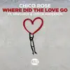 Where Did the Love Go (feat. Afrojack & Lyrica Anderson) - Single album lyrics, reviews, download