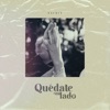 Quédate a Mi Lado - Single