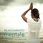 Rilassamento Mentale - Musica Anti Stress Strumentale Terapeutica per Relax, Meditazione e Training Autogeno - Relax Rilassamento Wellness Club