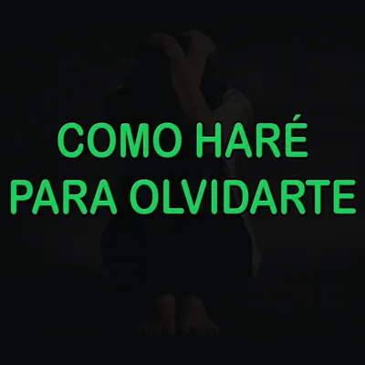 Como Haré Para Olvidarte - Single - Mc J Rap