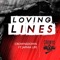 Loving Lines (feat. Japhia Life) - Crowns Down lyrics