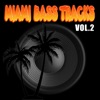 Miami Bass Tracks Vol.2