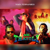 Vian Fernandes - Mr. Thayoli artwork