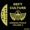 Chief Kaya (I & I) - Defy Culture lyrics
