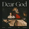 Dear God - Single album lyrics, reviews, download