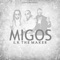 Migos - E.R. the Maker lyrics