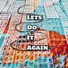 Let’s Do It Again (Radio Edit) [feat. Nina] - Single