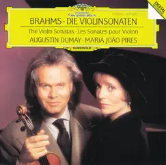 Brahms: The Sonatas for Violin and Piano by Augustin Dumay & Maria João Pires album reviews, ratings, credits