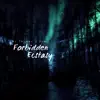 Forbbiden Ecstacy - Single album lyrics, reviews, download