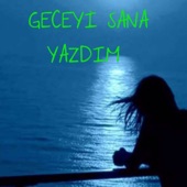 Geceyi Sana Yazdım artwork