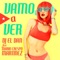 Vamo a Ver (feat. Mario Crespo Martinez) - Dj El Dan lyrics