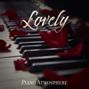 Lovely Piano Atmosphere: Love Songs & First Date, Elegance Jazz for Special Day, Romantic Night - Instrumental Jazz Music Ambient, Soft Jazz Mood & background music masters
