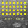 HORIZON - Single album lyrics, reviews, download
