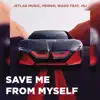 Save Me From Myself (feat. JSJ) song lyrics