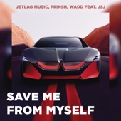 Save Me From Myself (feat. JSJ) artwork
