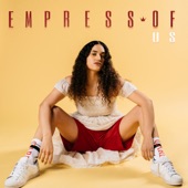 Empress Of - When I'm with Him