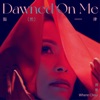 Dawned on Me - EP
