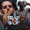 Trap Wop 2 (feat. 'LGado) - DC Kevo lyrics