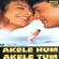 Akele Hum Akele Tum - Udit Narayan & Aditya Narayan