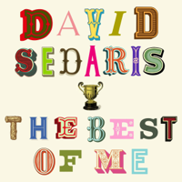 David Sedaris - The Best of Me artwork