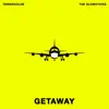 Getaway (feat. The Glowsticks) - Single album lyrics, reviews, download