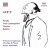 Satie: Parade, Gymnopedies, Mercure, Relache