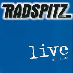 Radspitz Live (Die Erste) by Radspitz album reviews, ratings, credits