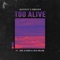 Too Alive (Cxmeesen, Cru Alxndr & Asia Major) - Jazzfeezy lyrics
