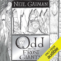 Neil Gaiman - Odd and the Frost Giants (Unabridged) artwork