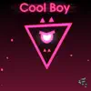 Cool Boy - Single album lyrics, reviews, download