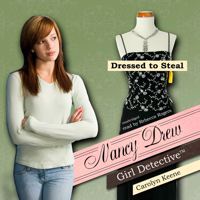 Carolyn Keene - Dressed to Steal: A Nancy Drew Girl Detective Mystery artwork